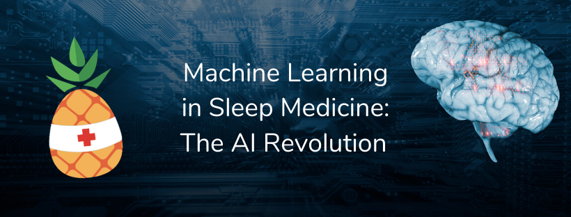 Machine Learning in Sleep Medicine The AI Revolution
