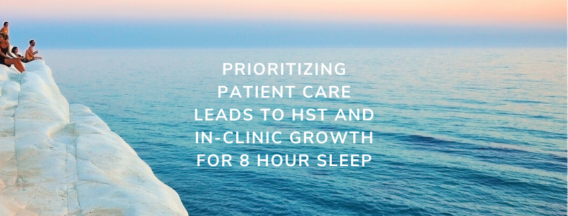 Prioritizing Patient Care Leads to HST and In-Clinic Growth