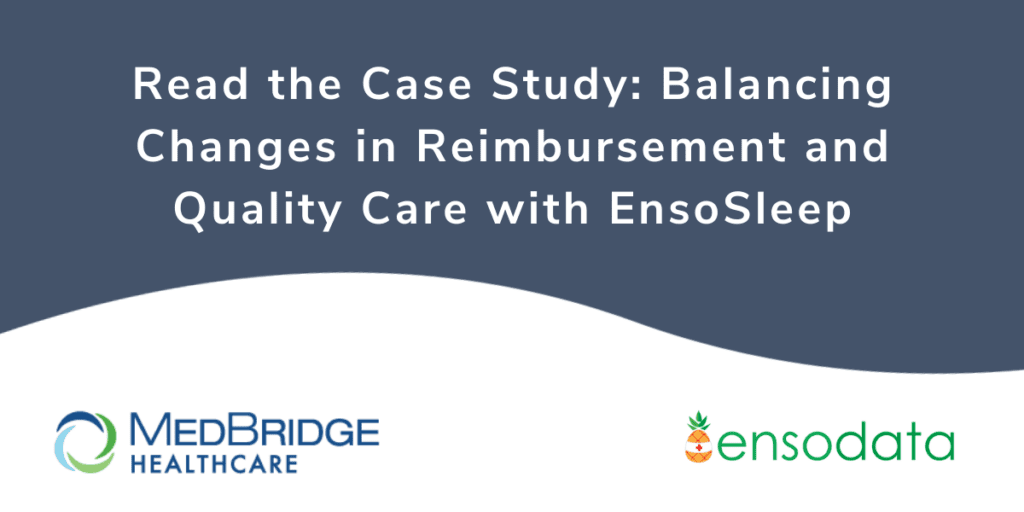 Read the Case Study_ MedBridge Healthcare and EnsoSleep