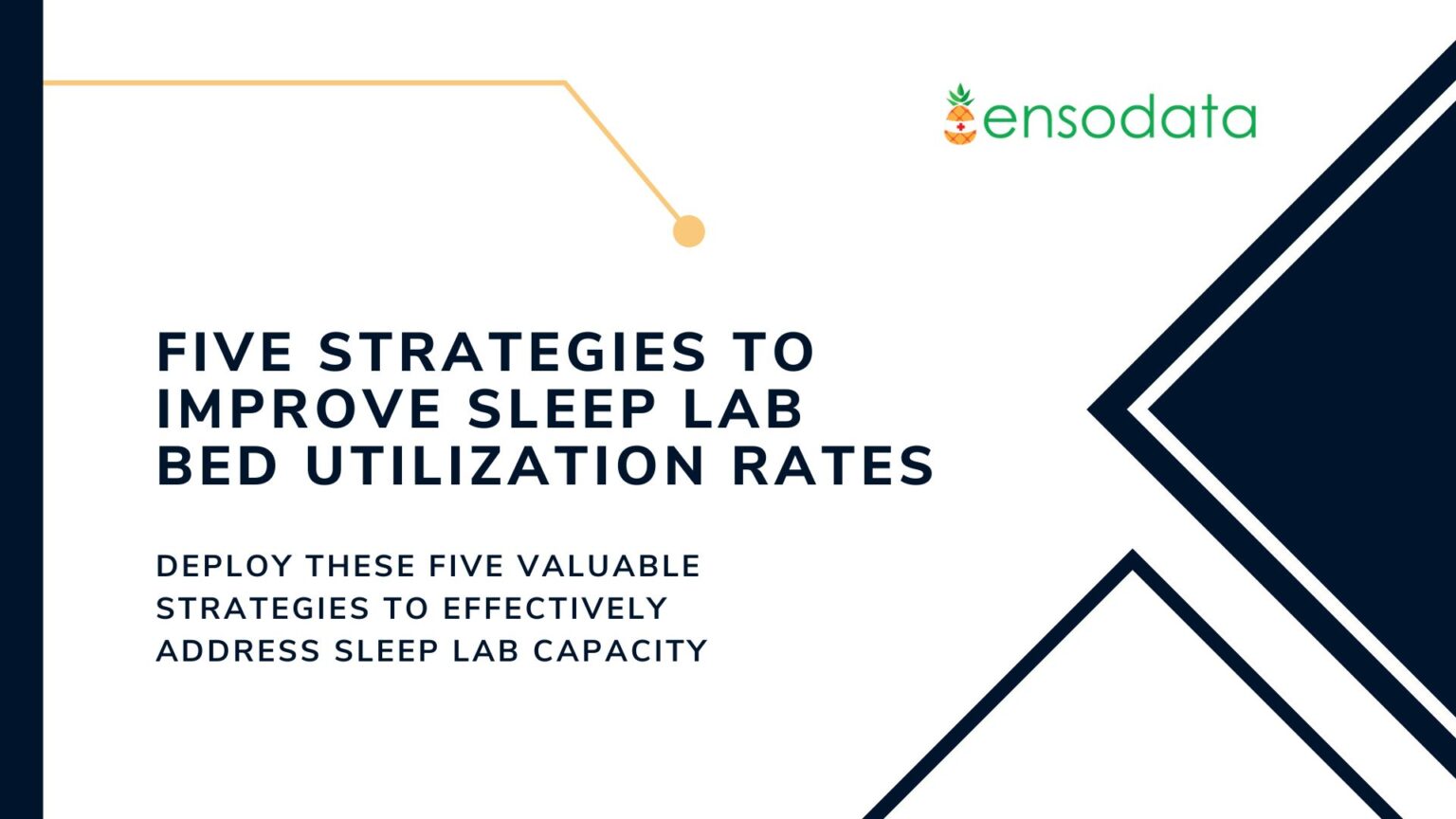 Five Strategies to Improve Sleep Lab Bed Utilization Rates EnsoData