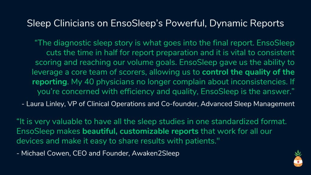 Sleep Lab Owners highlighting the value of EnsoSleep Study Management for their technologists