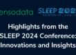 Highlights from the SLEEP 2024 Conference - Innovations and Insights