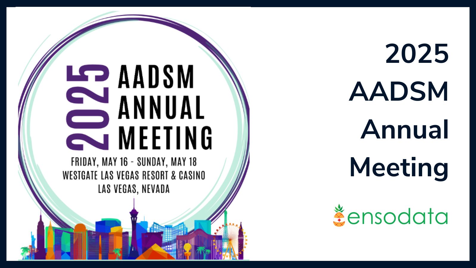 2025 AADSM Annual Meeting