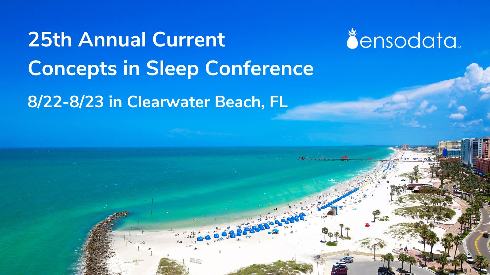 EnsoData at the 25th Annual Current Concepts in Sleep Conference
