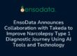 EnsoData Announces Collaboration with Takeda to Improve Narcolepsy Type 1 Diagnostic Journey Using AI Tools and Technology