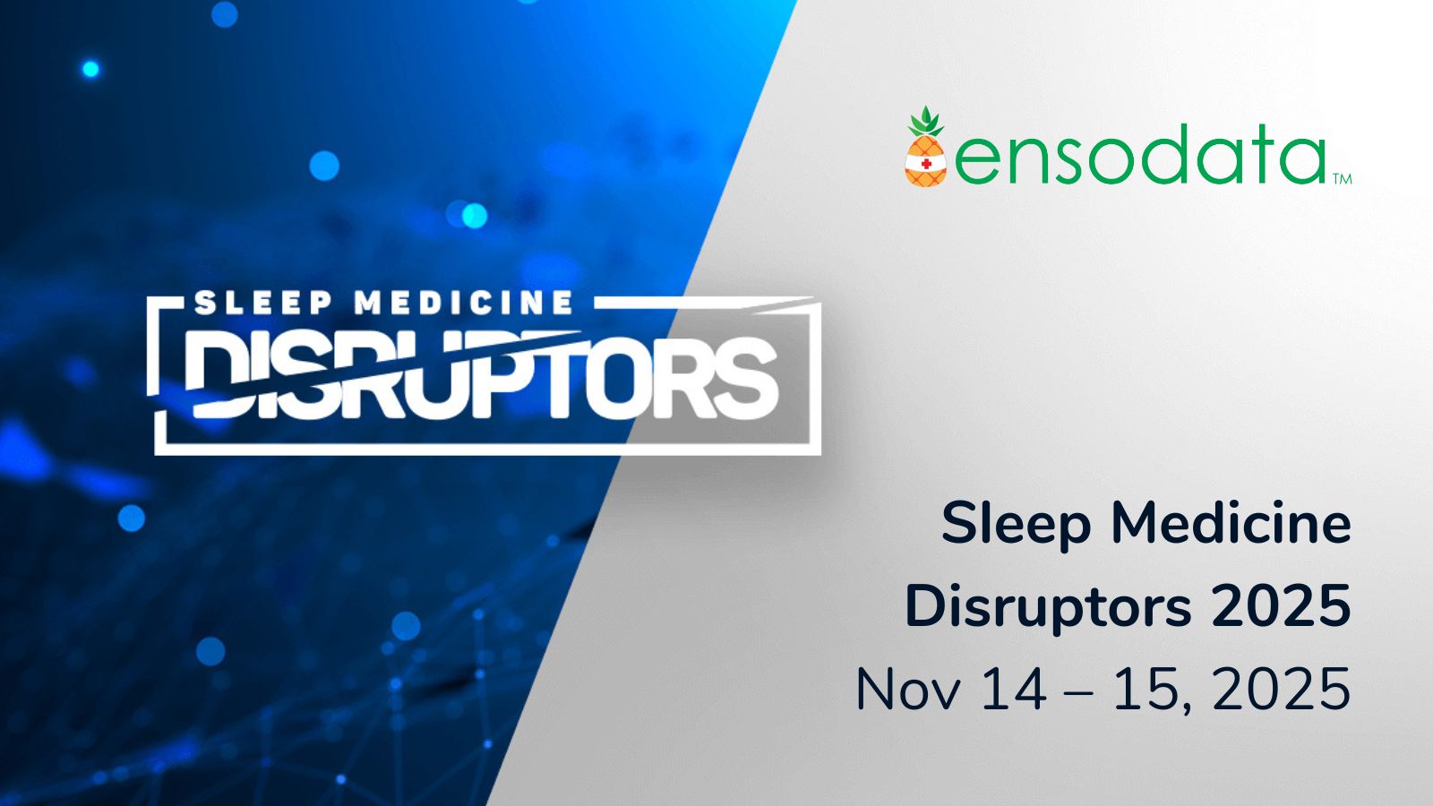 Sleep Medicine Disruptors 2025